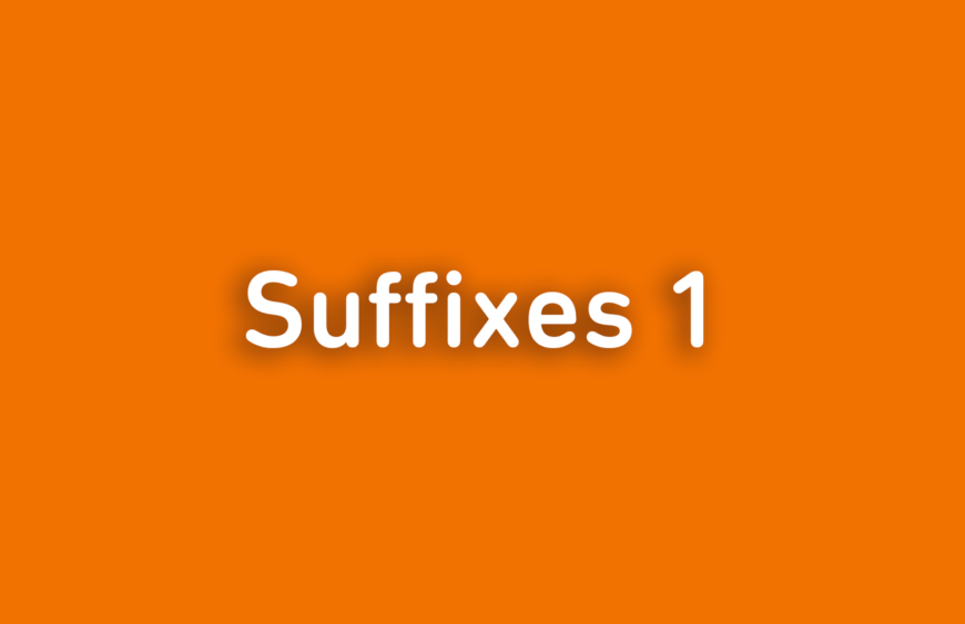 Suffixes 1